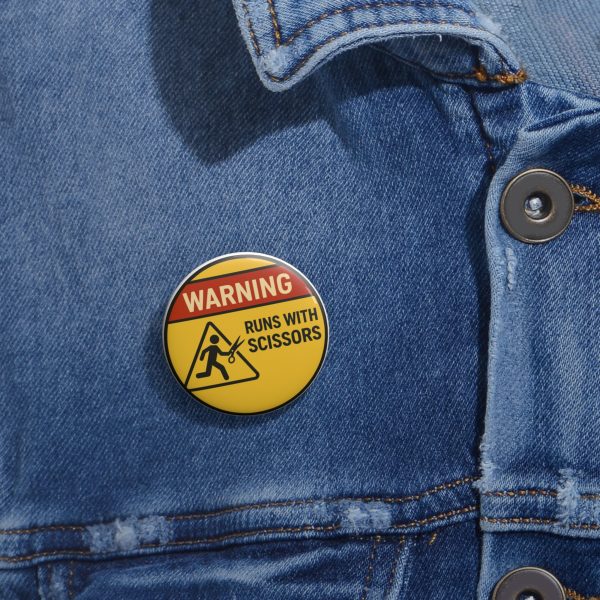 Warning Runs With Scissors  Button - Image 2