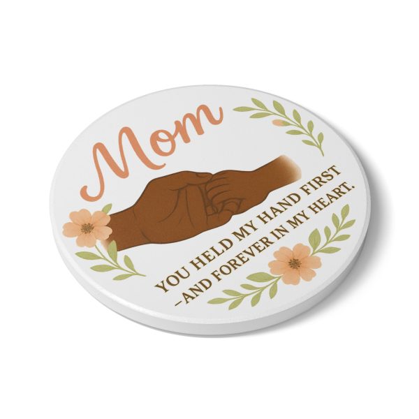 Mom - You Held My Hand First Forever In My Heart - Brown Skin - Ceramic Coaster - Image 3