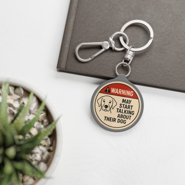 Warning May Start Talking About Their Dog Keyring Tag - Image 4