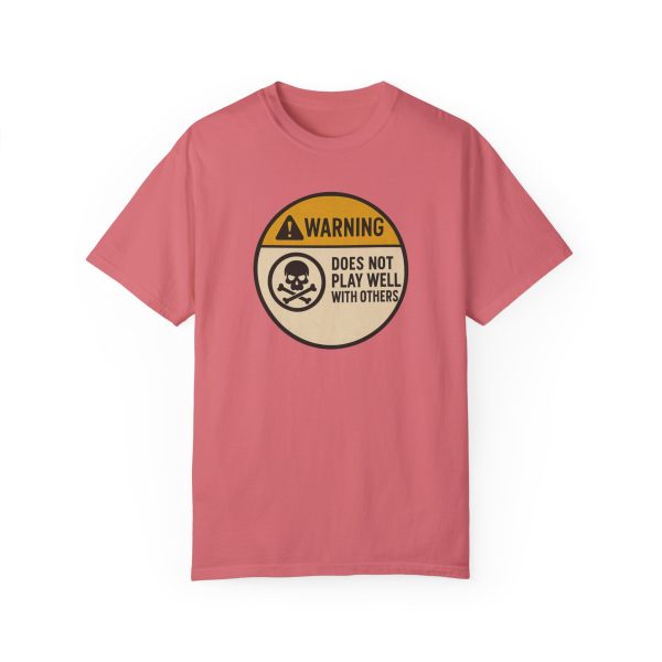 Warning Does Not Play Well With Others T-Shirt - Image 17