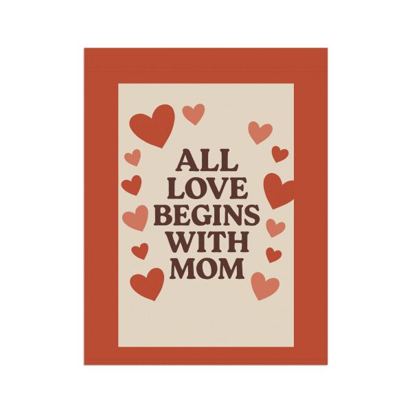 All Love Begins With Mom Banner - Image 7