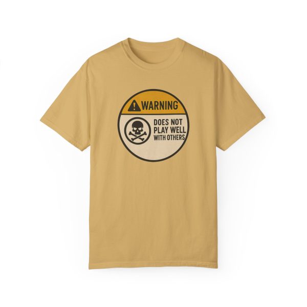 Warning Does Not Play Well With Others T-Shirt - Image 5