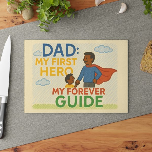 Dad: My First Hero - Dark Skin - Glass Cutting Board - Image 3