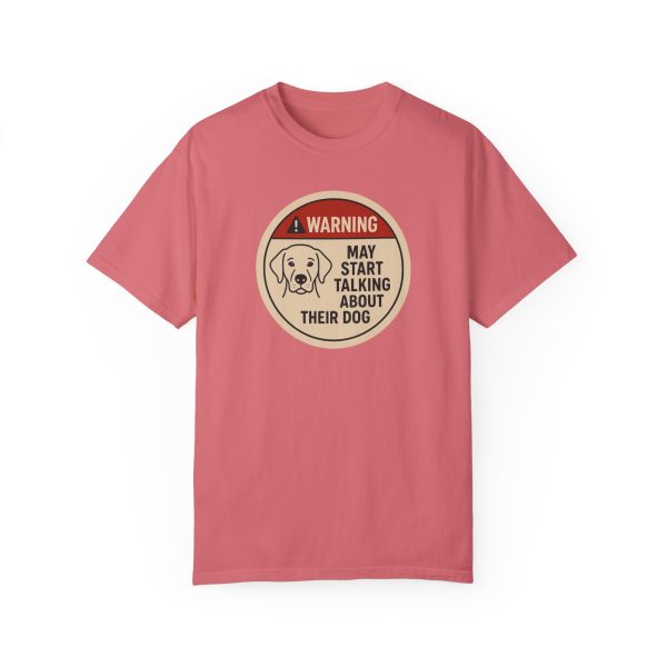 Warning May Start Talking About Their Dog T-Shirt - Image 17