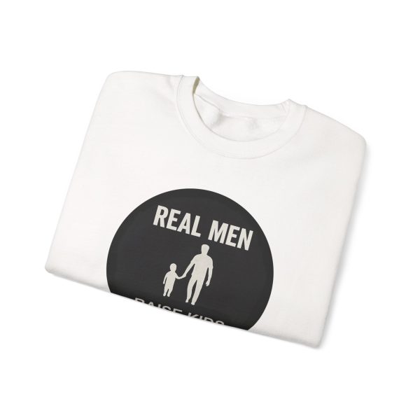 Real Men Raise Kids Right Sweatshirt - Image 3