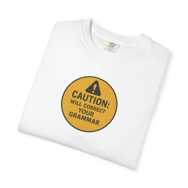 Caution Will Correct Your Grammar T-Shirt - Image 2