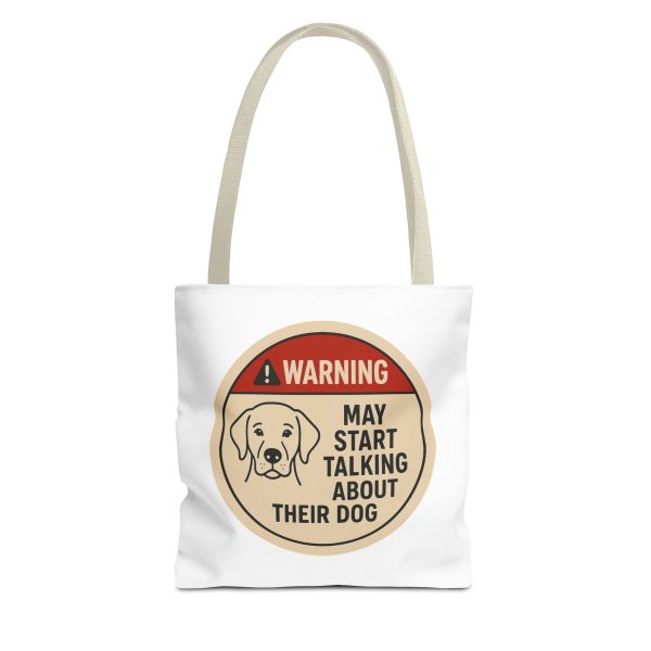 Warning May Start Talking About Thier Dog Tote Bag - Image 7