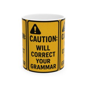 Caution Will Correct Your Grammar Mug