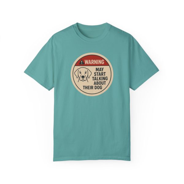 Warning May Start Talking About Their Dog T-Shirt - Image 10