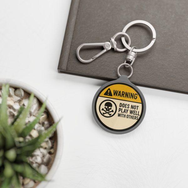 Keyring Tag - Warning Does Not Play With Others - Image 4