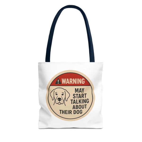 Warning May Start Talking About Thier Dog Tote Bag - Image 8