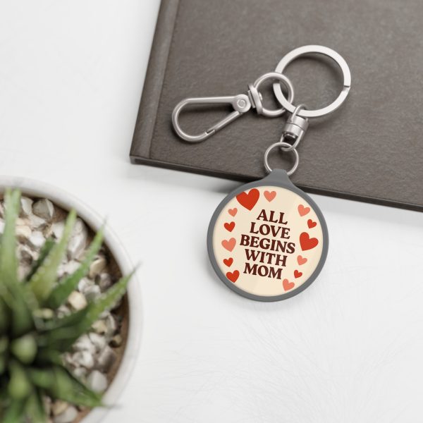 All Love Begins With Mom Keyring Tag - Image 4