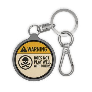 Keyring Tag - Warning Does Not Play With Others