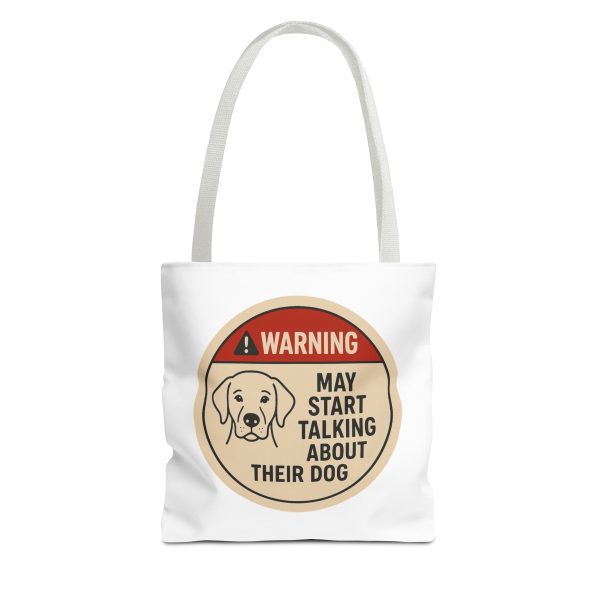 Warning May Start Talking About Thier Dog Tote Bag - Image 3