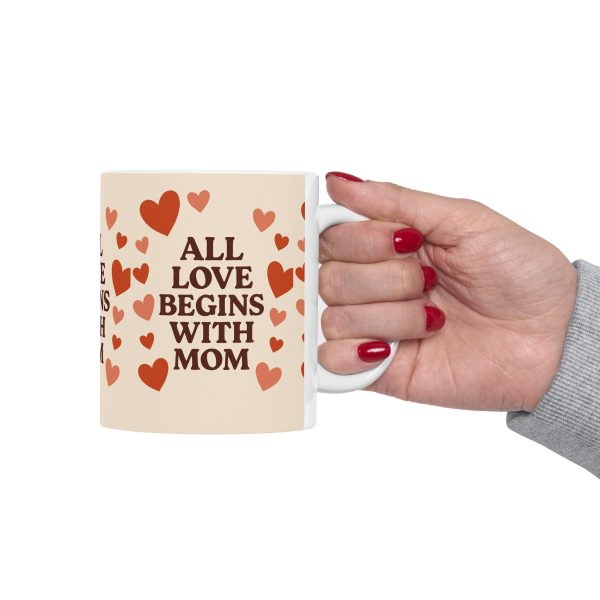 All Love Begins With Mom Mug - Image 3