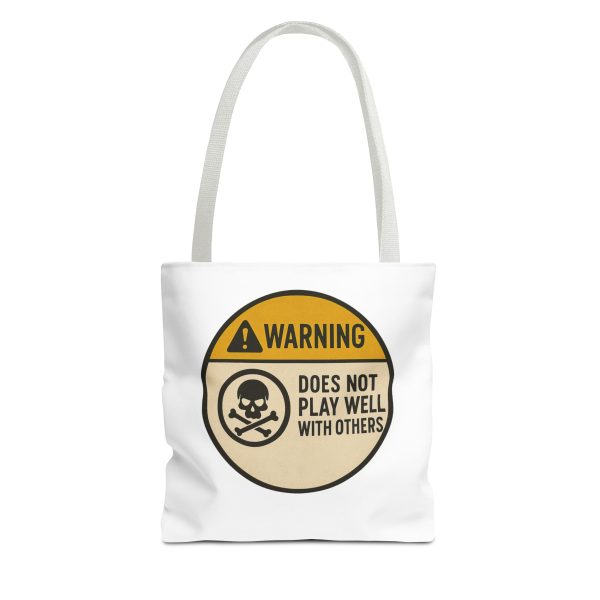 Warning Does Not Play Well With Others Tote Bag - Image 3