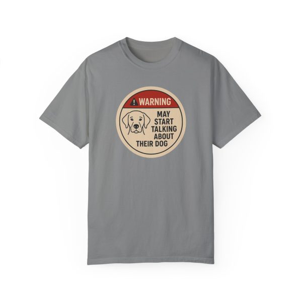 Warning May Start Talking About Their Dog T-Shirt - Image 12
