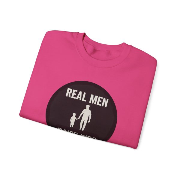 Real Men Raise Kids Right Sweatshirt - Image 43