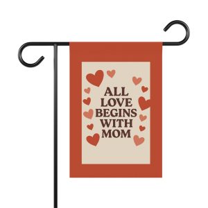 All Love Begins With Mom Banner