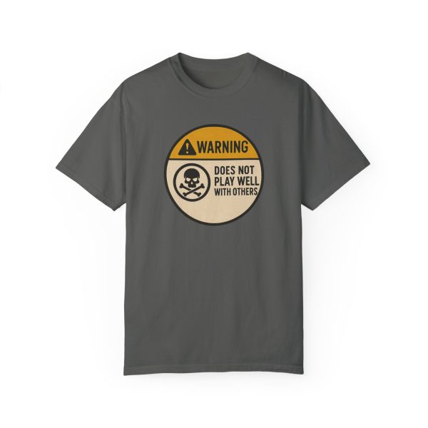 Warning Does Not Play Well With Others T-Shirt - Image 8