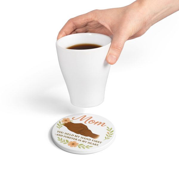 Mom - You Held My Hand First Forever In My Heart - Brown Skin - Ceramic Coaster - Image 4