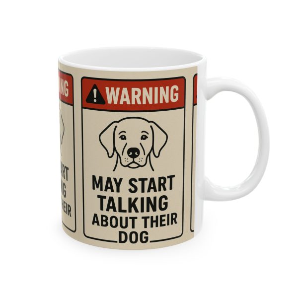 Warning May Start Talking About Their Dog Mug - Image 3