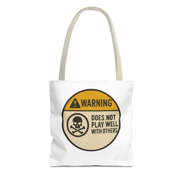 Warning Does Not Play Well With Others Tote Bag - Image 7