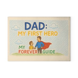 Dad: My First Hero Glass Cutting Board