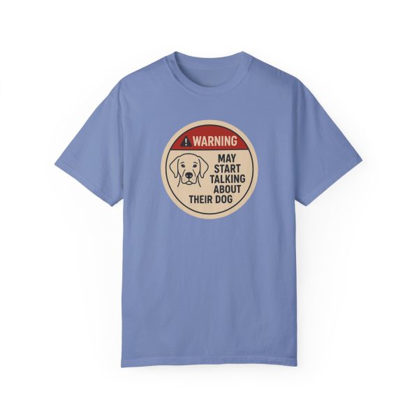 Warning May Start Talking About Their Dog T-Shirt - Image 11