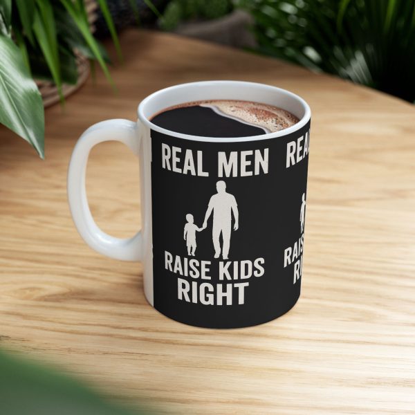 Real Men Raise Kids Right Mug