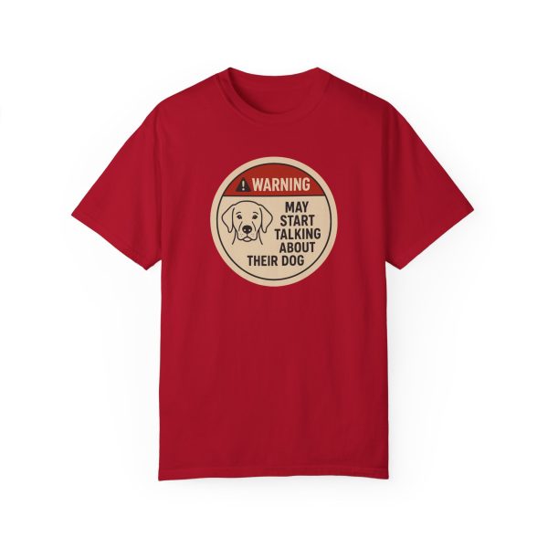 Warning May Start Talking About Their Dog T-Shirt - Image 18