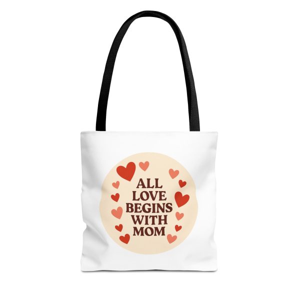 All Love Begins With Mom Tote Bag