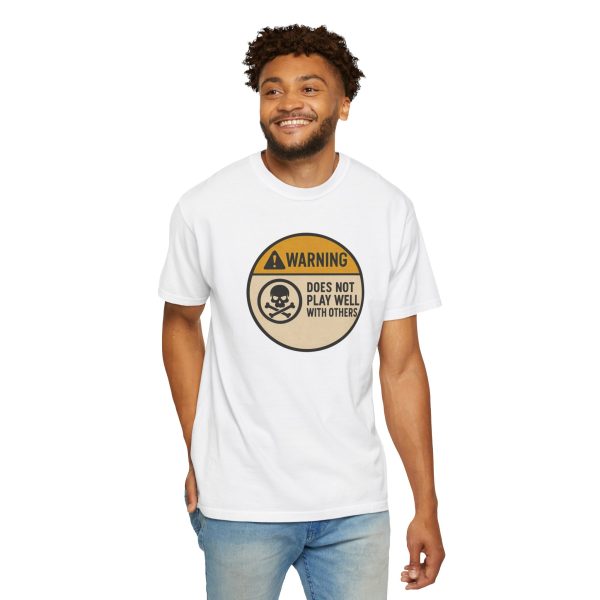 Warning Does Not Play Well With Others T-Shirt - Image 3