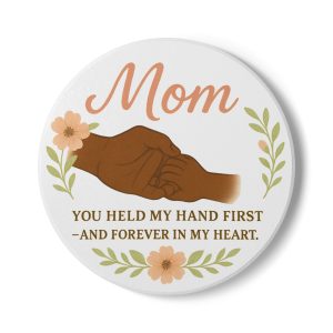 Mom - You Held My Hand First Forever In My Heart - Brown Skin - Ceramic Coaster