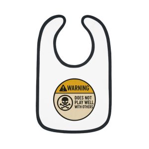 Warning Does Not Play Well With Others - Bib for Newborns