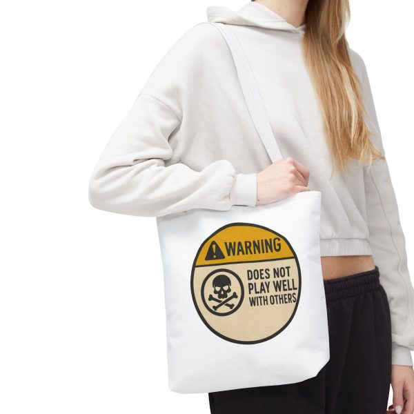 Warning Does Not Play Well With Others Tote Bag - Image 6