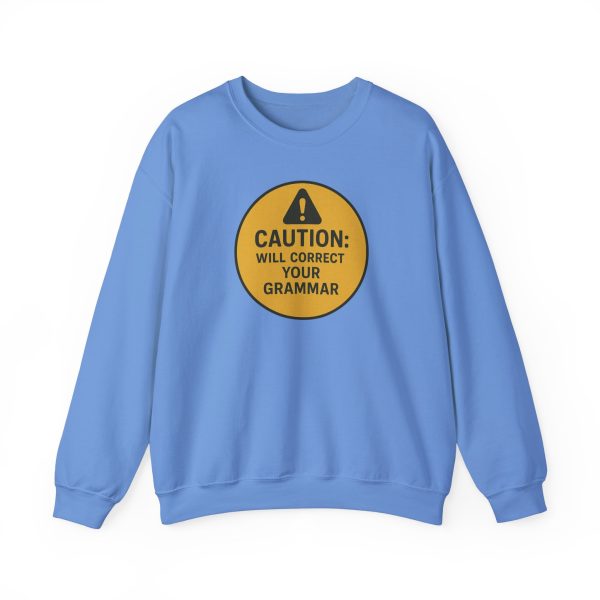 Caution Will Correct Your Grammar Sweatshirt - Image 11