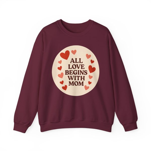 All Love Begins With Mom Sweatshirt - Image 8