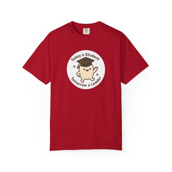 Today A Student Tomorrow A Leader T-Shirt - Image 18