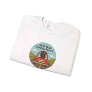 Next Stop Real World Graduation Sweatshirt