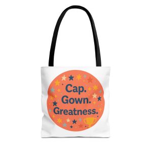 Cap, Gown, Greatness Graduation Tote Bag