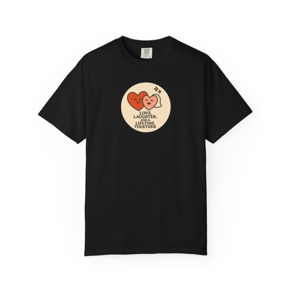 Love Laughter Liifetime T-Shirt - Image 15