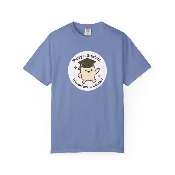 Today A Student Tomorrow A Leader T-Shirt - Image 11