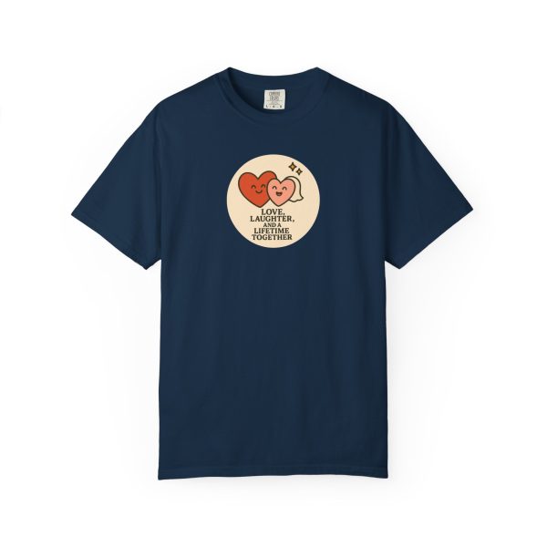 Love Laughter Liifetime T-Shirt - Image 14