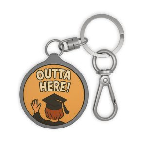 Outta Here Graduation  Keyring Tag