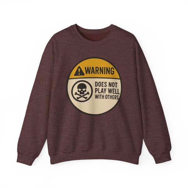 Warning Does Not Play Well With Others Sweatshirt - Image 4
