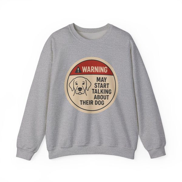 Warning May Start Talking About Their Dog Sweatshirt - Image 7
