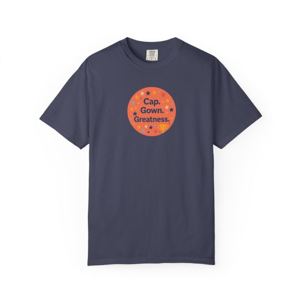 Cap, Gown, Greatness Graduation T-Shirt - Image 13