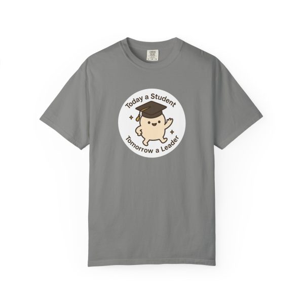 Today A Student Tomorrow A Leader T-Shirt - Image 12