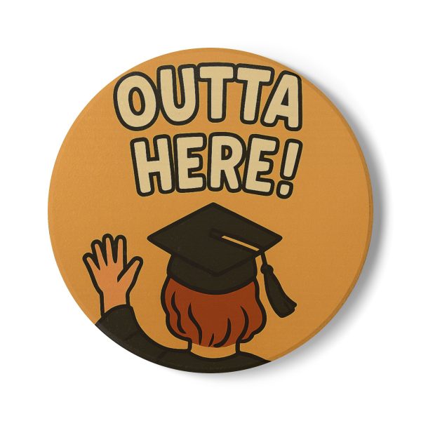 Outta Here Graduation Coaster
